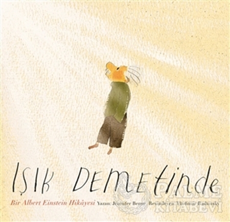 Resim Işık Demetinde: Bir Albert Einstein Hikayesi