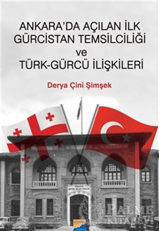 Resim Ankara'da Açılan İlk Gürcistan Temsilciliği ve Türk-Gürcü İlişkileri