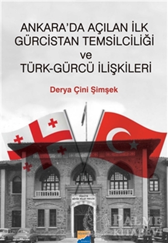 resm Ankara'da Açılan İlk Gürcistan Temsilciliği ve Türk-Gürcü İlişkileri