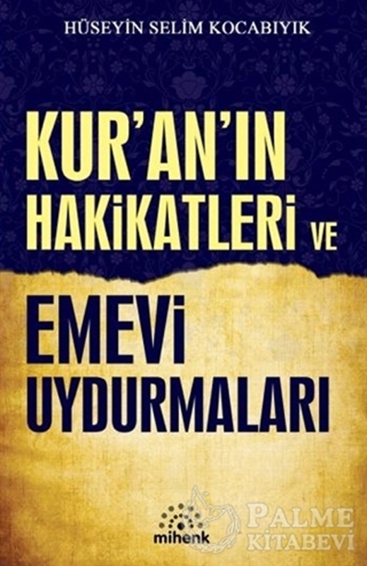 resm Kur’an’ın Hakikatleri ve Emevi Uydurmaları