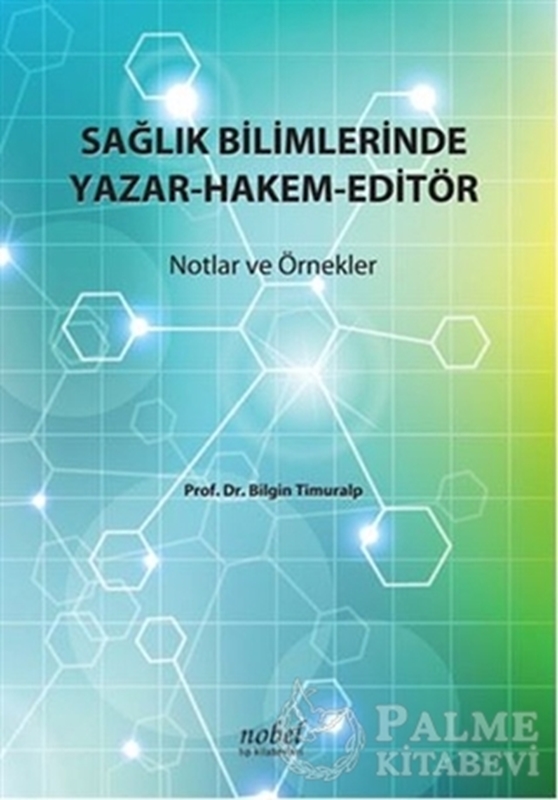 resm Sağlık Bilimlerinde Yazar-Hakem-Editör