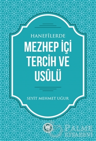 Resim Hanefilerde Mezhep İçi Tercih ve Usulü