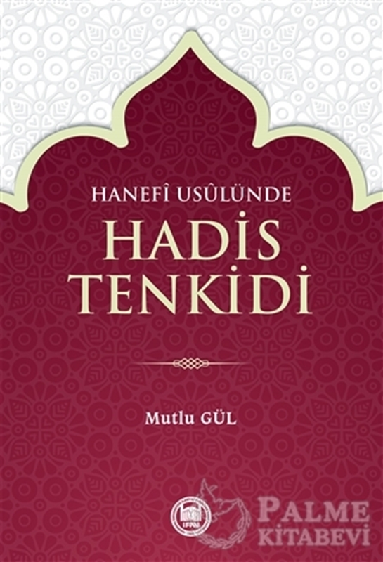 resm Hanefi Usulünde Hadis Tenkidi