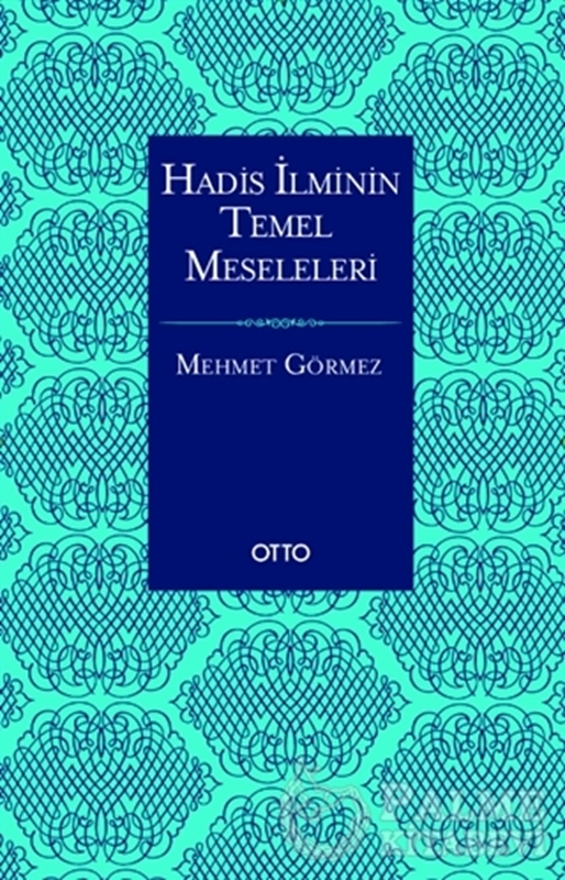 resm Hadis İlminin Temel Meseleleri