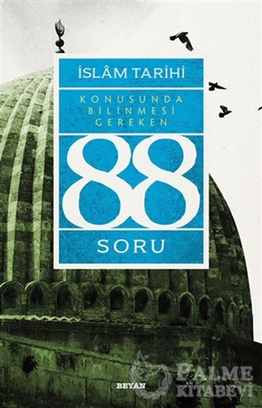 resm İslam Tarihi Konusunda Bilinmesi Gereken 88 Soru
