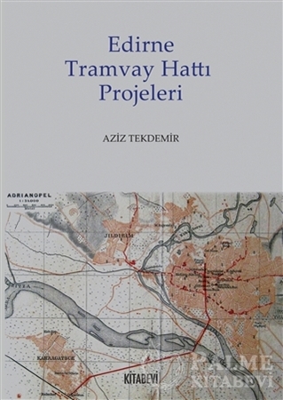 Resim Edirne Tramvay Hattı Projeleri