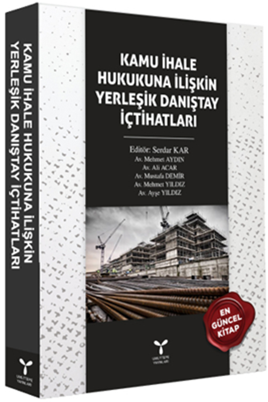 resm Kamu İhale Hukukuna İlişkin Yerleşik Danıştay İçtihatları