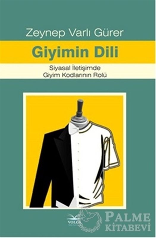 resm Giyimin Dili Siyasal İletişimde Giyim Kodlarının Rolü