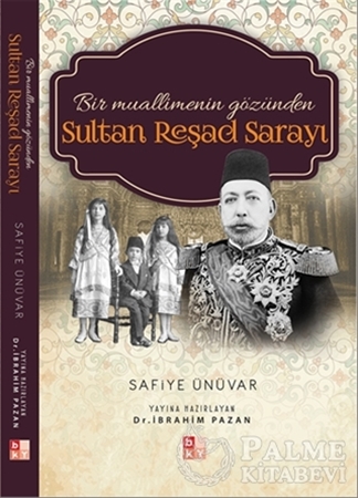 Resim Bir Muallimenin Gözünden Sultan Reşad Sarayı