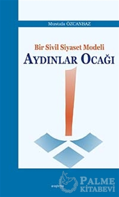 resm Bir Sivil Siyaset Modeli Aydınlar Ocağı