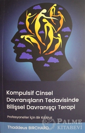 Resim Kompulsif Cinsel Davranışların Tedavisinde Bilişsel Davranışçı Terapi