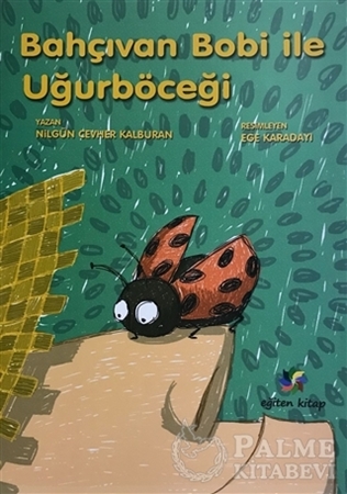 Resim Bahçıvan Bobi ile Uğurböceği