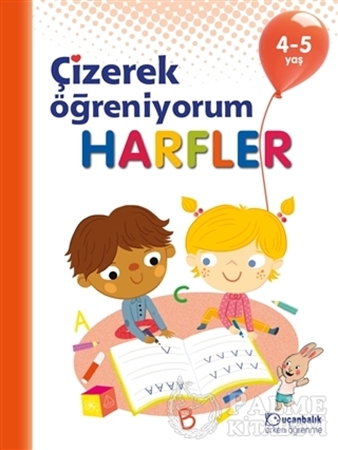 Resim Harfler - Çizerek Öğreniyorum 4-5 Yaş