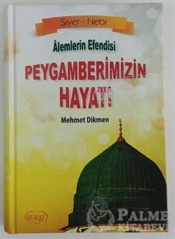 resm Alemlerin Efendisi Peygamberimizin Hayatı (Ciltli)