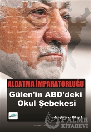 Resim Aldatma İmparatorluğu Gülen'in ABD'deki Okul Şebekesi