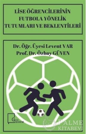 Resim Lise Öğrencilerinin Futbola Yönelik Tutumları ve Beklentileri