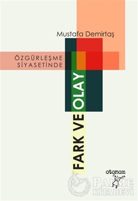 resm Özgürleşme Siyasetinde Fark ve Olay