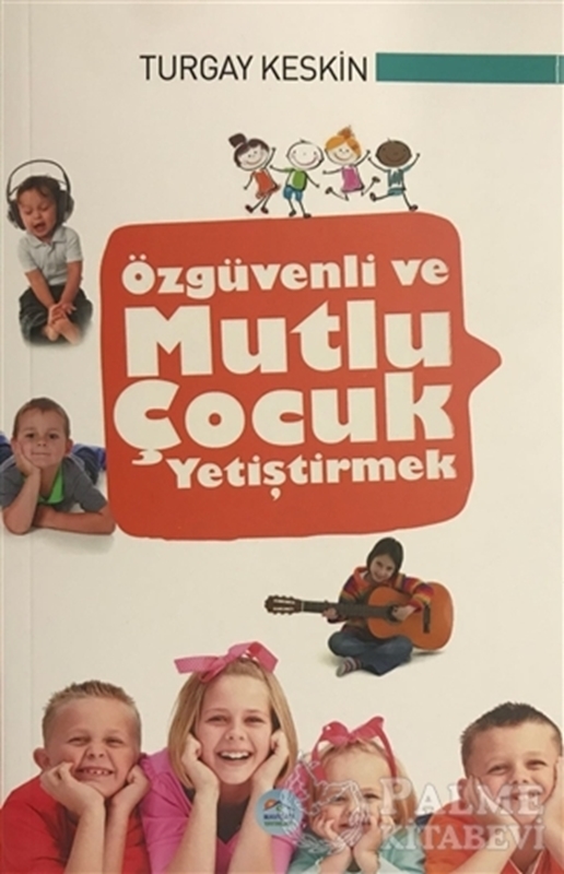 resm Özgüvenli ve Mutlu Çocuk Yetiştirmek