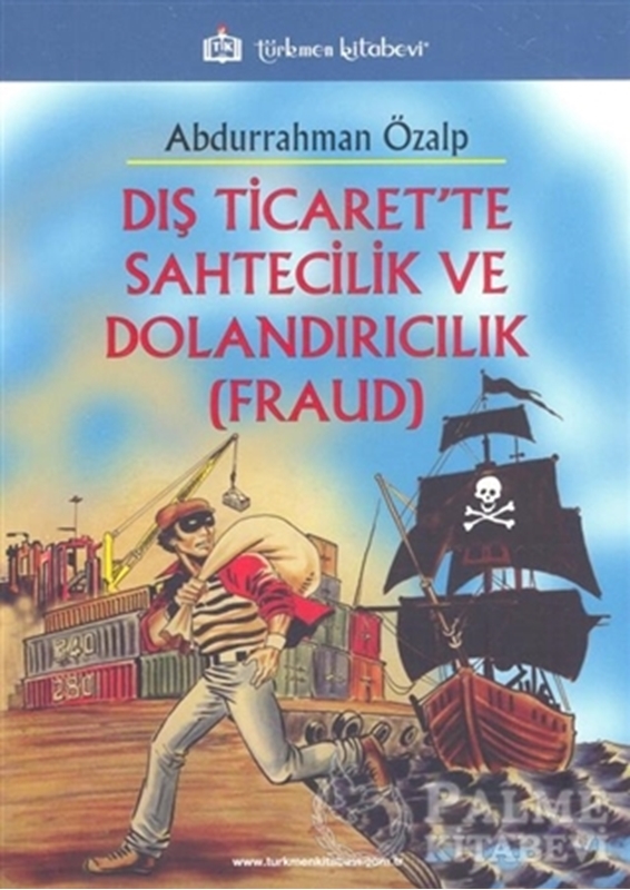resm Dış Ticaret'te Sahtecilik ve Dolandırıcılık (FRAUD)