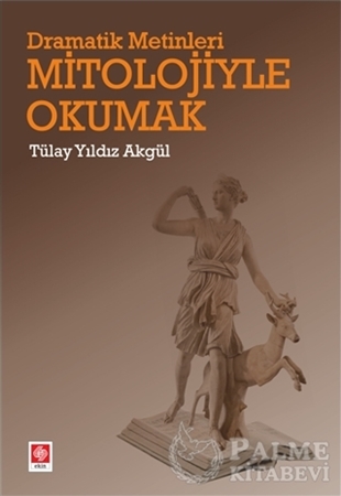 Resim Dramatik Metinleri Mitolojiyle Okumak