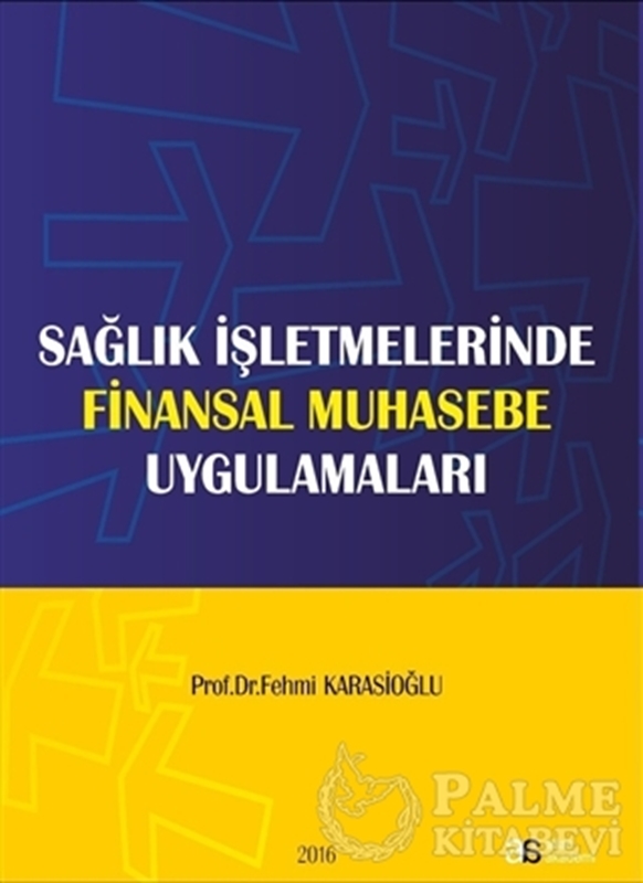 resm Sağlık İşletmelerinde Finansal Muhasebe Uygulamaları