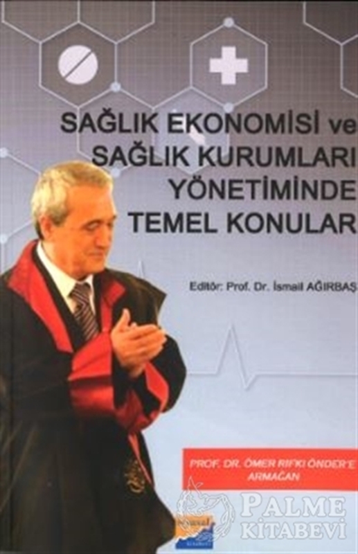 resm Sağlık Ekonomisi ve Sağlık Kurumları Yönetiminde Temel Konular