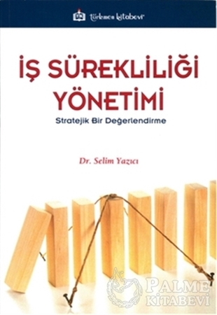 Resim İş Sürekliliği Yönetimi -Stratejik Bir Değerlendirme