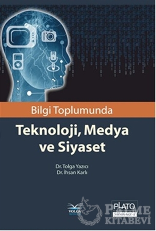 resm Bilgi Toplumunda Teknoloji, Medya ve Siyaset