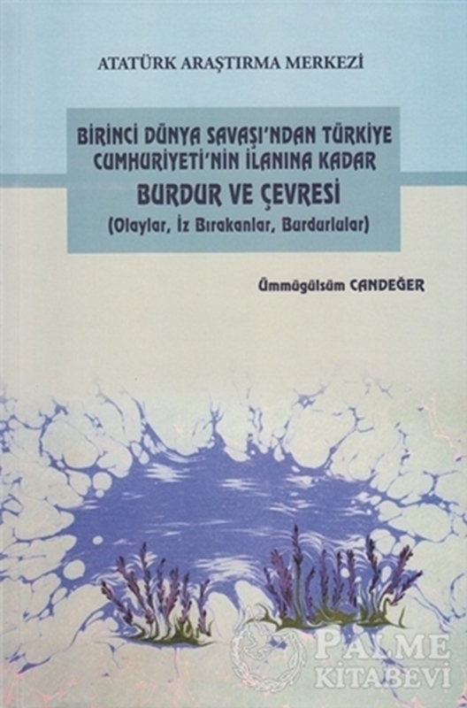 resm Birinci Dünya Savaşı'ndan Türkiye Cumhuriyeti'nin İlanına Kadar Burdur ve Çevresi