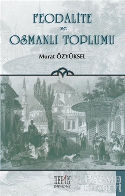 resm Feodalite ve Osmanlı Toplumu