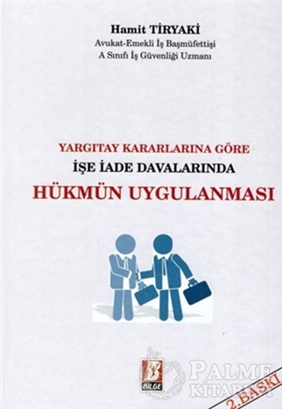 resm Yargıtay Kararlarına Göre İşe İade Davalarında Hükmün Uygulanması