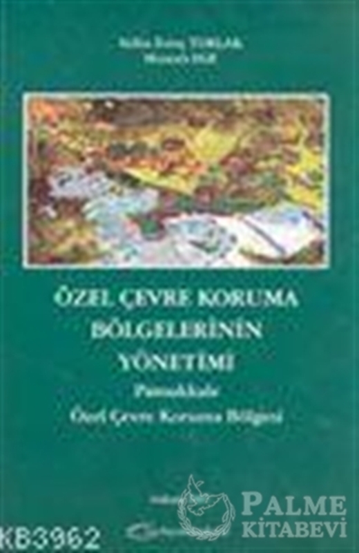 resm Özel Çevre Koruma Bölgelerinin Yönetimi Pamukkale Özel Çevre Koruma Bölgesi