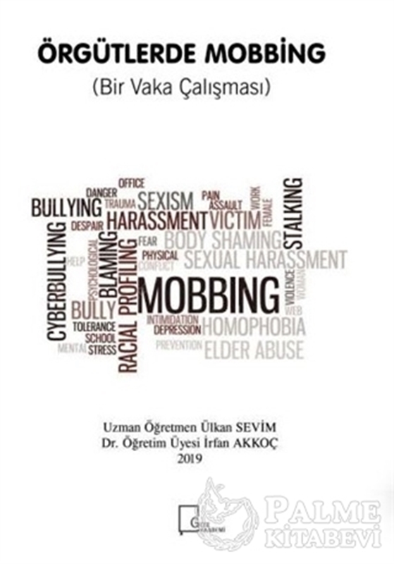 resm Örgütlerde Mobbing (Bir Vaka Çalışması)