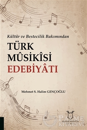 Resim Kültür ve Bestecilik Bakımından Türk Musikisi Edebiyatı