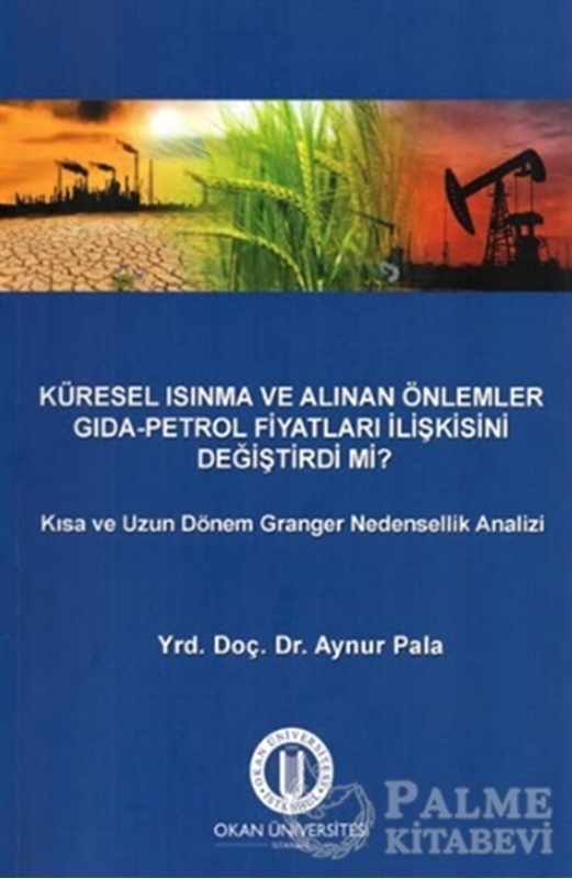 resm Küresel Isınma ve Alınan Önlemler Gıda - Petrol Fiyatları İlişkisini Değiştirdi mi?