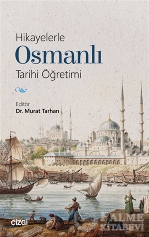 resm Hikayelerle Osmanlı Tarihi Öğretimi