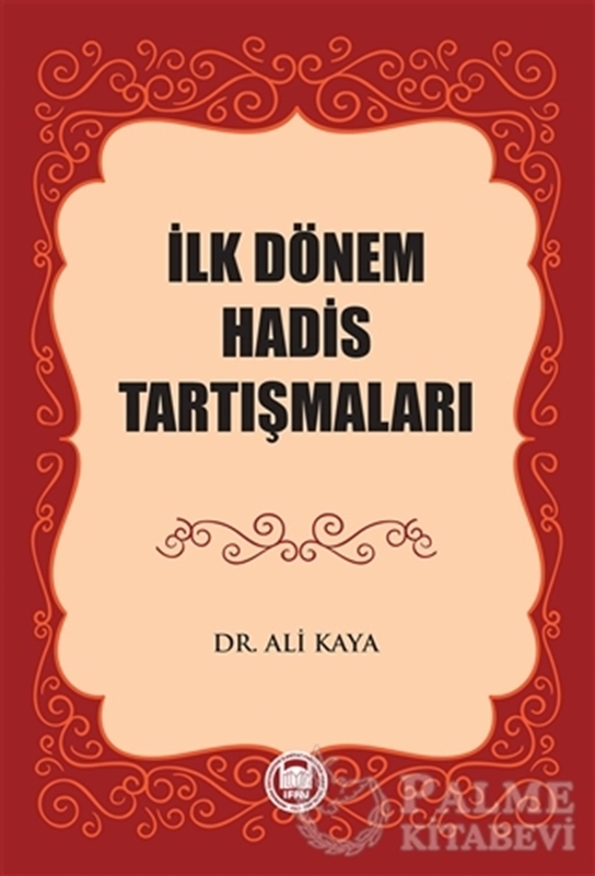resm İlk Dönem Hadis Tartışmaları