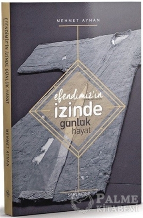 Resim Efendimizin (s.a.v) İzinde Günlük Hayat