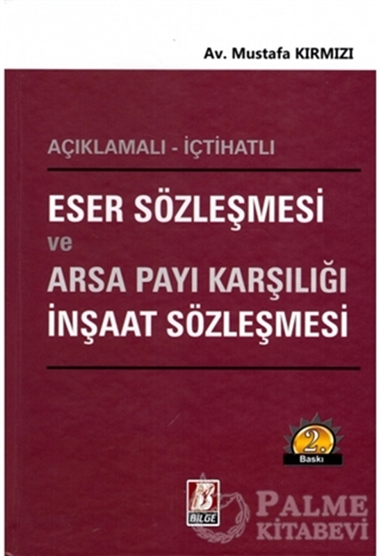 resm Eser Sözleşmesi ve Arsa Payı Karşılığı İnşaat Sözleşmesi