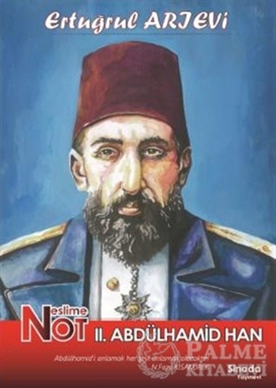 resm Neslime Not 2. Abdülhamid Han