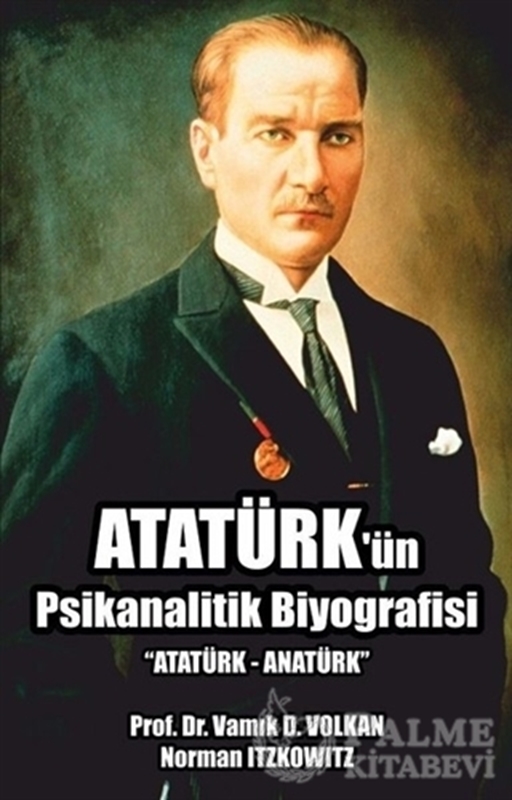 resm Atatürk'ün Psikanalitik Biyografisi