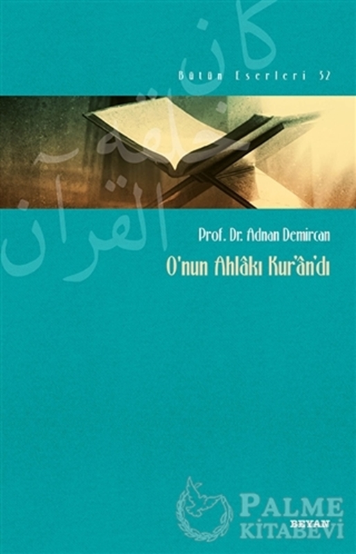 resm O'nun Ahlakı Kur'an'dı