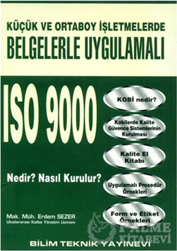 resm Küçük ve Orta Boy İşletmelerde Belgelerle Uygulamalı ISO 9000 Nedir? Nasıl Kurulur?