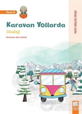 Resim Uludağ - Karavan Yollarda
