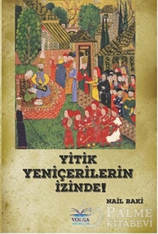 resm Yitik Yeniçerilerin İzinde