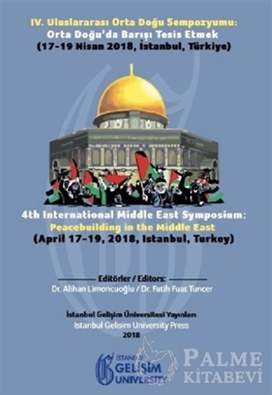 resm 4. Uluslararası Orta Doğu Sempozyumu: Orta Doğu'da Barışı Tesis Etmek