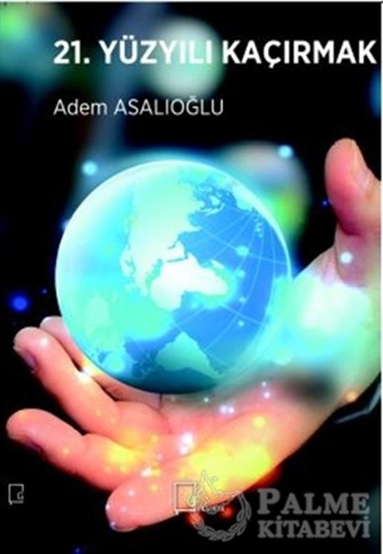 resm 21. Yüzyılı Kaçırmak