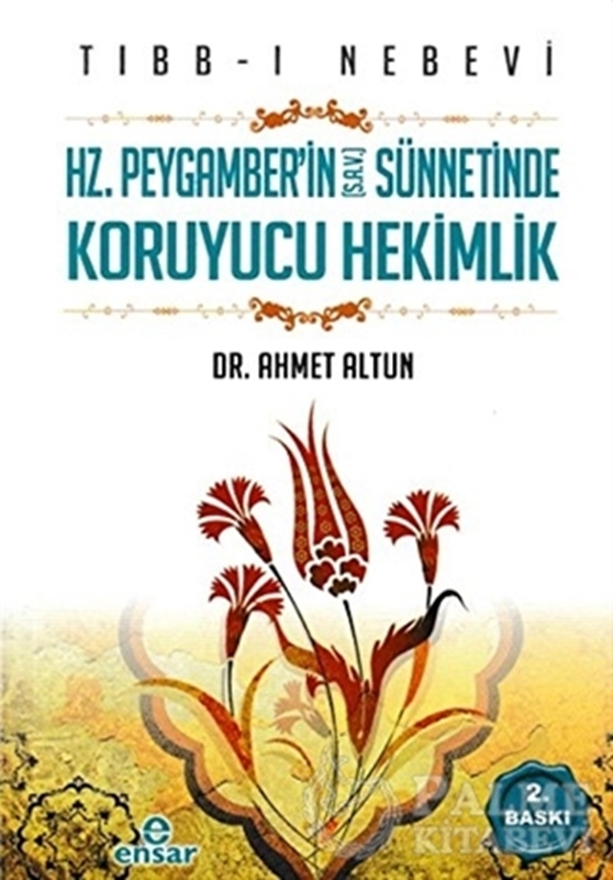 resm Tıbb-ı Nebevi : Hz. Peygamber'in (s.a.v.) Sünnetinde Koruyucu Hekimlik