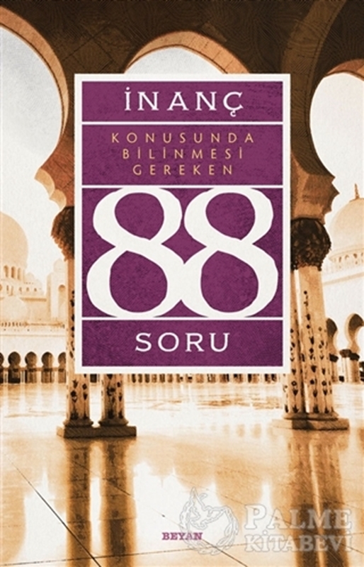 resm İnanç Konusunda Bilinmesi Gereken 88 Soru