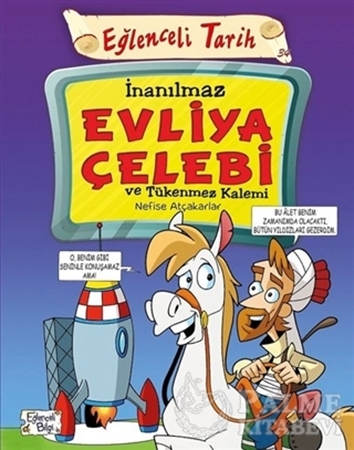 Resim İnanılmaz Evliya Çelebi ve Tğkenmez Kalemi - Eğlenceli Tarih